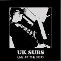 Live At The Roxy UK Subs