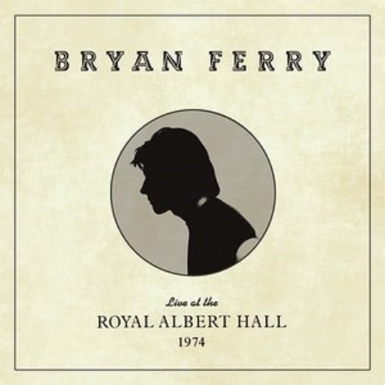 Live At The Royal Albert Hall 1974 Ferry Bryan