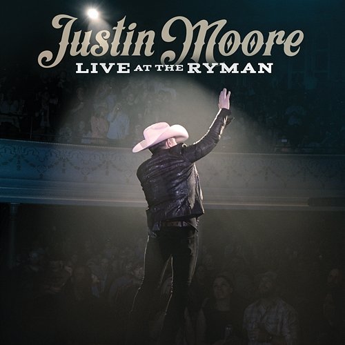 Live at the Ryman Justin Moore