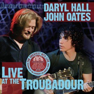 Live at The Troubadour Oates John, Hall Daryl