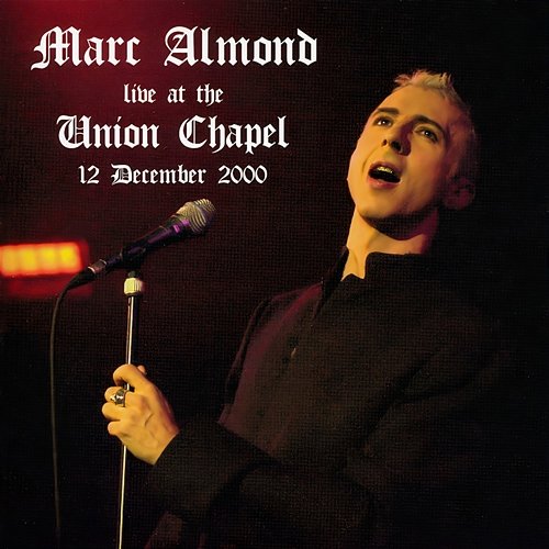 Live At The Union Chapel, 2000 Marc Almond
