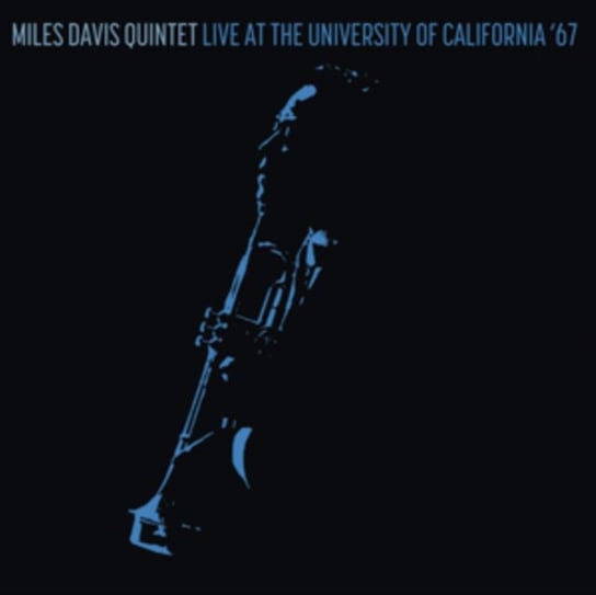 Live At The University Of California '67 Miles Davis Quintet