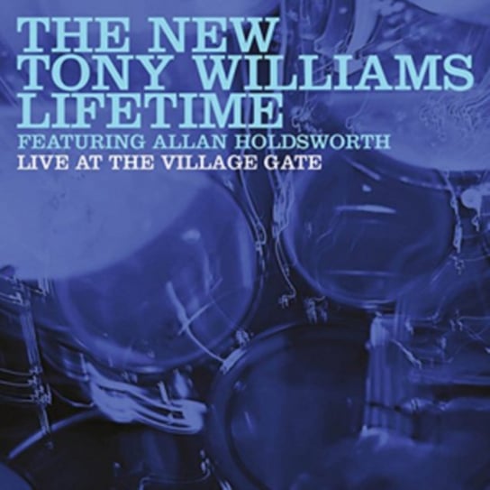 Live At The Village Gate The New Tony Williams Lifetim feat. Allan Holdsworth