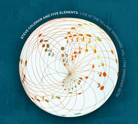 Live At The Village Vanguard. Volume 1 (The Embedded Sets) Steve Coleman and Five Elements