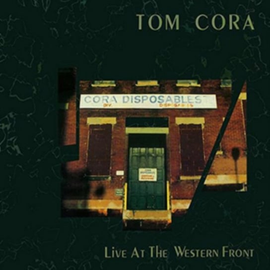 Live At The Western Front Cora Tom