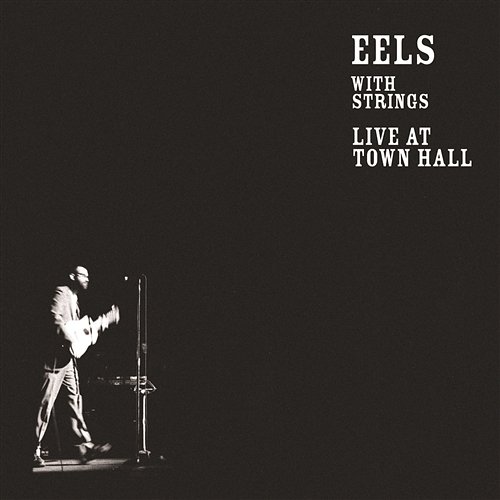 Live at Town Hall Eels