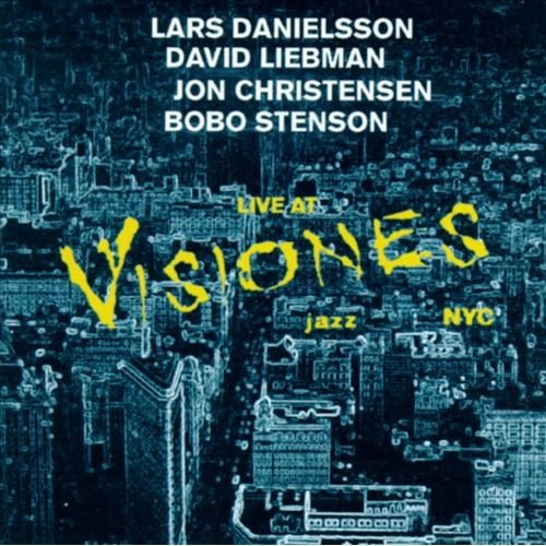 Live At Visiones Lars Danielsson Quartet