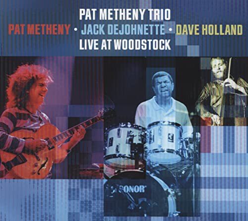 Live At Woodstock Pat Metheny Trio