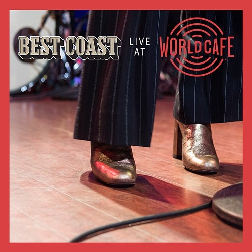 Live At World Cafe Best Coast