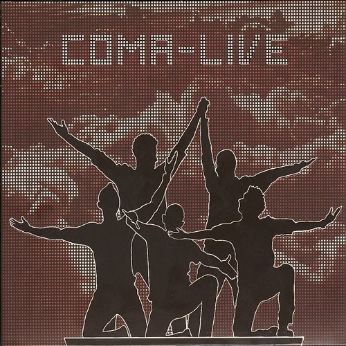 Live Coma