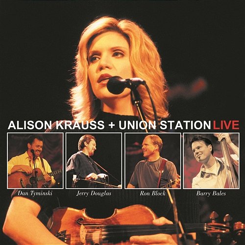 Live Alison Krauss & Union Station