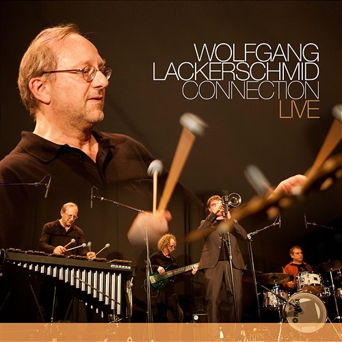 Live Wolfgang Lackerschmid Connection