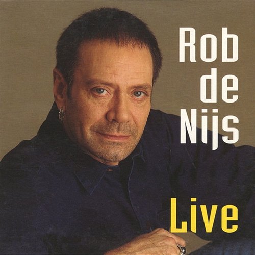 Live Rob De Nijs