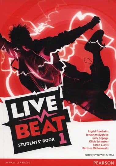 Live Beat 1. Students Book. Gimnazjum. Podręcznik + CD Freebairn Ingrid, Bygrave Jonathan