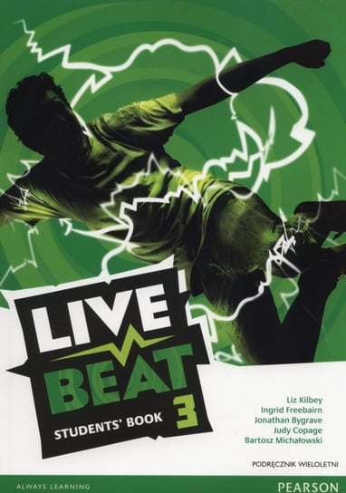 Live Beat 3. Podręcznik wieloletni. Gimnazjum + CD Kilbey Liz, Freebairn Ingrid, Gygrave Jonathan, Michałowski Bartosz