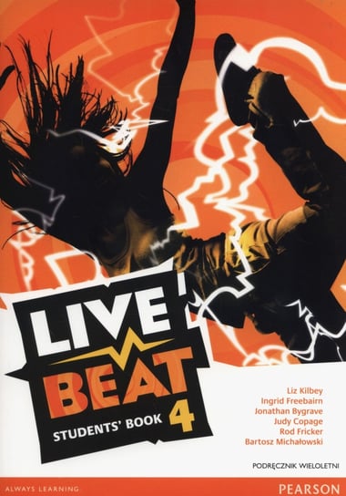 Live Beat 4. Podręcznik wieloletni. Gimnazjum + CD Kilbey Liz, Freebairn Ingrid, Bygrave Jonathan, Michałowski Bartosz