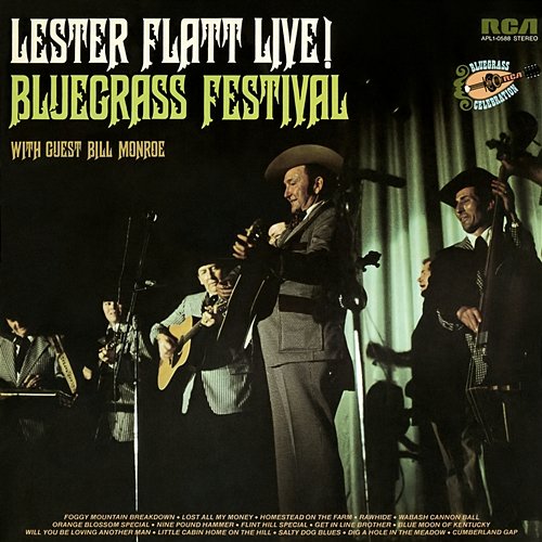 Live Bluegrass Festival with Special Guest Bill Monroe Lester Flatt