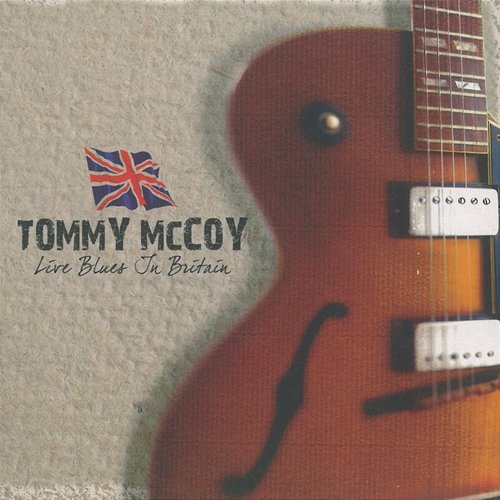 Live Blues In Britain Tommy McCoy