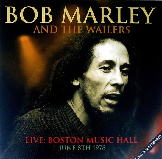 Live: Boston Music Hall June 8th 1978 (Remastered), płyta winylowa Bob Marley And The Wailers