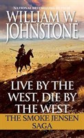 Live by the West, Die by the West Johnstone William W.