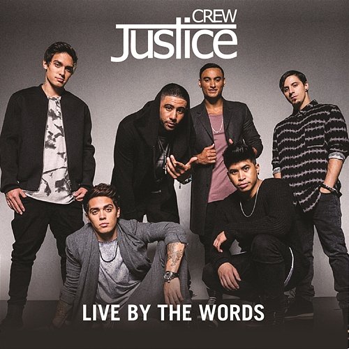 Live By The Words Justice Crew