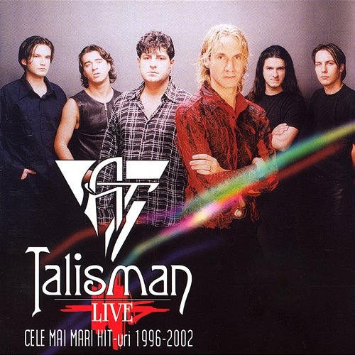 Live (Cele mai mari Hit-uri 1996-2002) Talisman