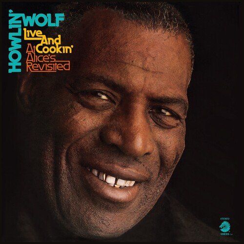 Live &amp; Cookin' At Alice's Revisited Howlin' Wolf