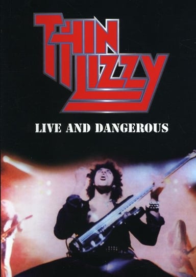 Live & Dangerous Thin Lizzy