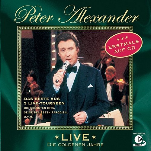 Live - Die goldenen Jahre Peter Alexander