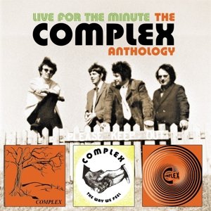 Live For the Minute - the Complex Anthology Complex