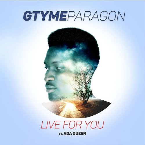 Live For You G'Tyme Paragon