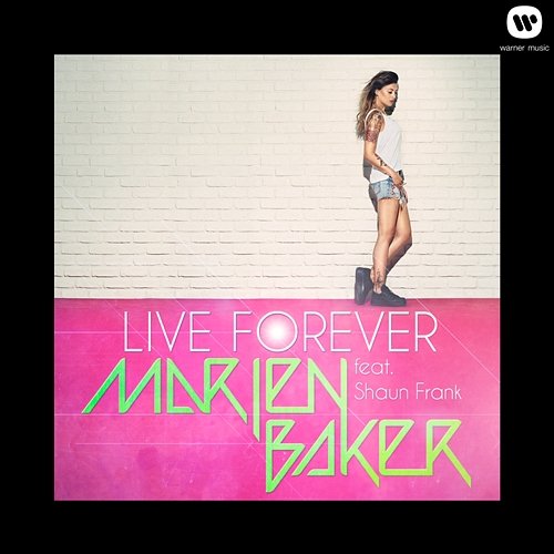 Live forever Marien Baker