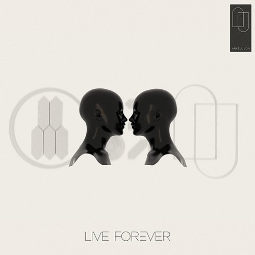 Live Forever ARKELL LDN