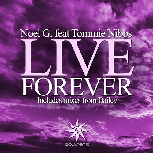 Live Forever Tommie Nibbs, Noel G.