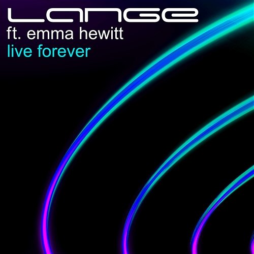 Live Forever (feat. Emma Hewitt) Lange