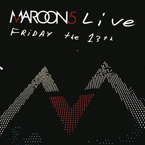Live Friday The 13th Maroon 5