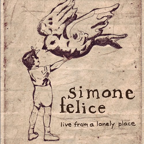 Live from a Lonely Place Simone Felice