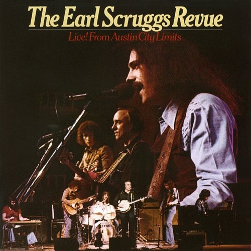 Live! From Austin City Limits The Earl Scruggs Revue