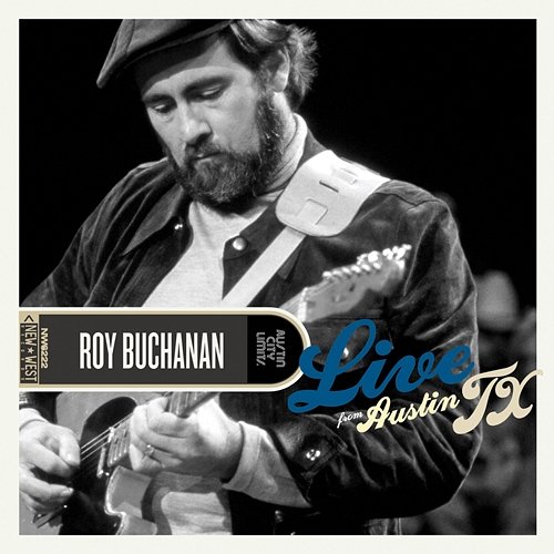 Live from Austin, TX Roy Buchanan