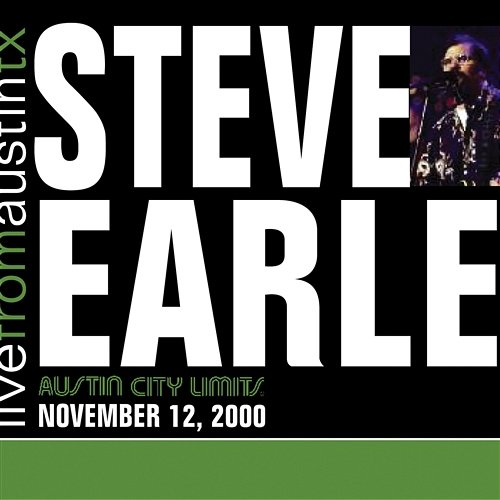 Live from Austin, TX: Steve Earle (2000) Steve Earle