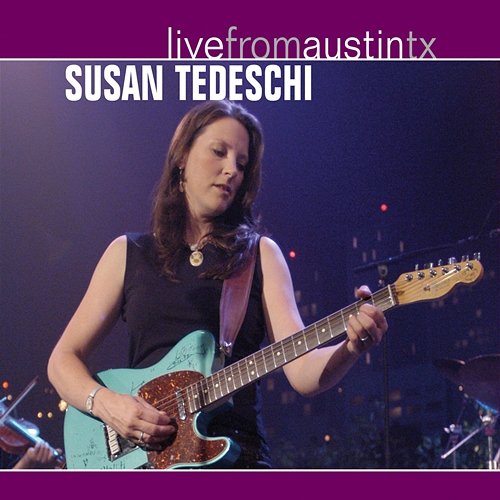 Live from Austin, TX: Susan Tedeschi Susan Tedeschi