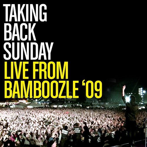 Live From Bamboozle 2009 Taking Back Sunday