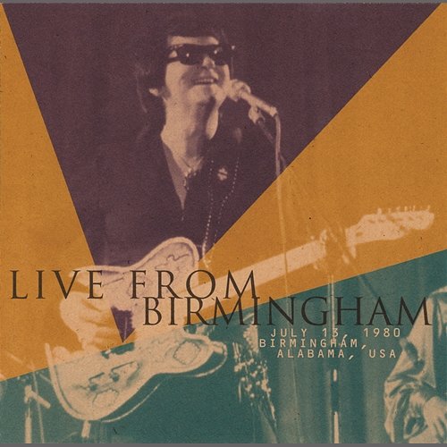 Live From Birmingham Roy Orbison