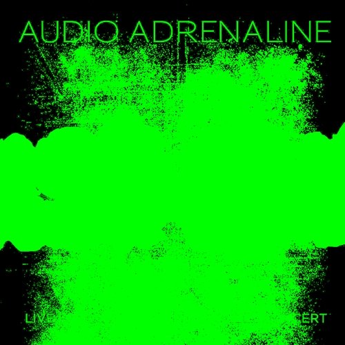 Live From Hawaii...The Farewell Concert Audio Adrenaline