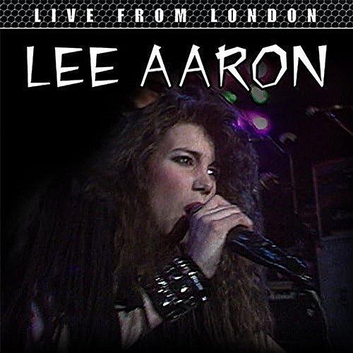Live From London Lee Aaron