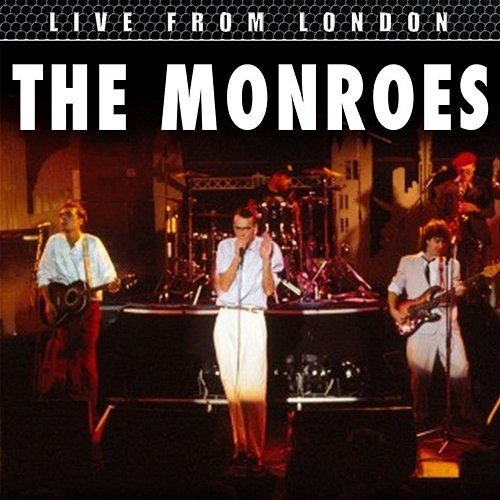 Live From London The Monroes