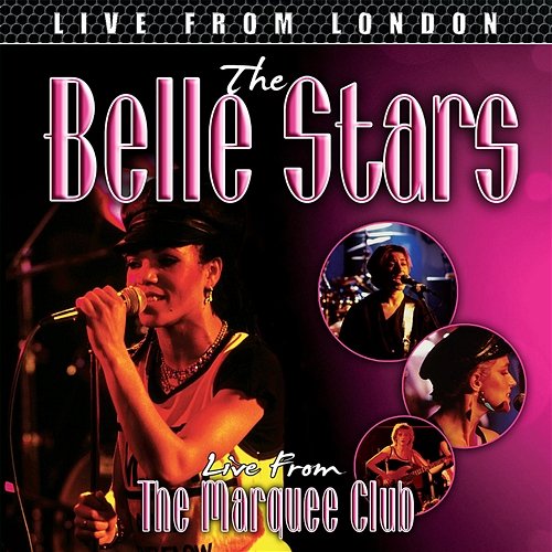 Live From London The Belle Stars