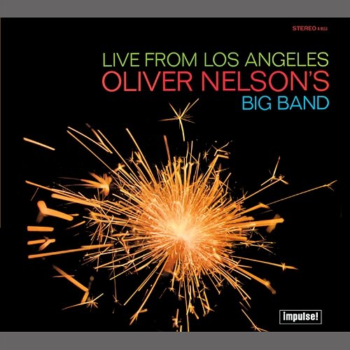 Live From Los Angeles Oliver Nelson