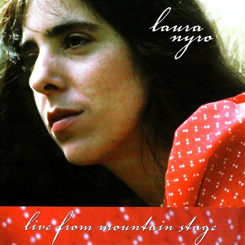 Live from Mountain Stage Laura Nyro