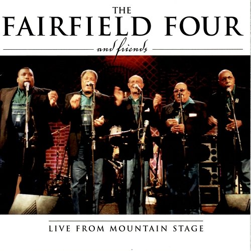 Live from Mountain Stage The Fairfield Four